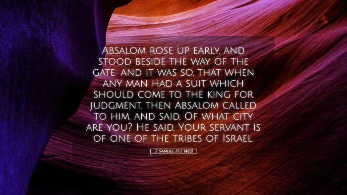 Picture 05 - 2 Samuel 15:2 WEB Desktop Wallpaper - Absalom rose up early, and stood beside the way - Desktop Bible Verse Wallpaper