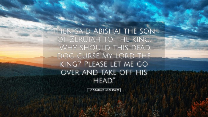 Picture 05 - 2 Samuel 16:9 WEB Desktop Wallpaper - Then said Abishai the son of Zeruiah to the king, - Desktop Bible Verse Wallpaper