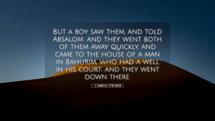 Picture 05 - 2 Samuel 17:18 WEB Desktop Wallpaper - But a boy saw them, and told Absalom: and they - Desktop Bible Verse Wallpaper