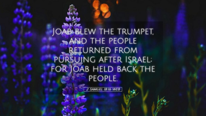 Picture 05 - 2 Samuel 18:16 WEB Desktop Wallpaper - Joab blew the trumpet, and the people returned - Desktop Bible Verse Wallpaper