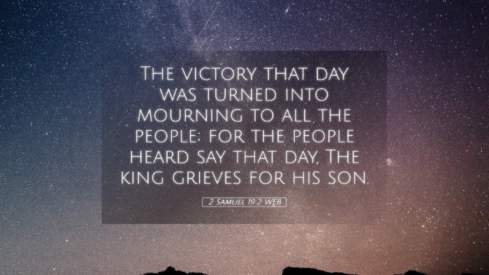 Picture 05 - 2 Samuel 19:2 WEB Desktop Wallpaper - The victory that day was turned into mourning to - Desktop Bible Verse Wallpaper