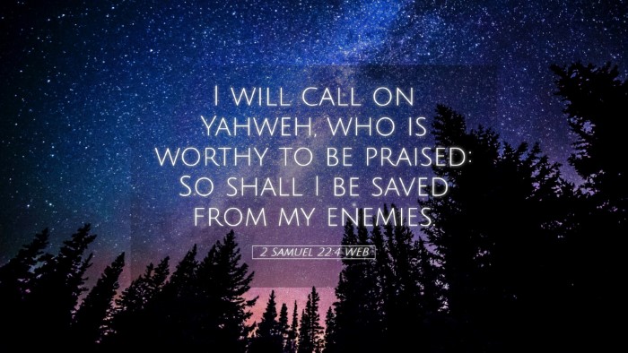 Picture 05 - 2 Samuel 22:4 WEB Desktop Wallpaper - I will call on Yahweh, who is worthy to be - Desktop Bible Verse Wallpaper