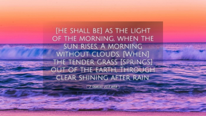 Picture 05 - 2 Samuel 23:4 WEB Desktop Wallpaper - [He shall be] as the light of the morning, when - Desktop Bible Verse Wallpaper