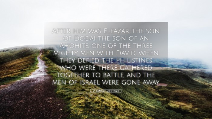 Picture 05 - 2 Samuel 23:9 WEB Desktop Wallpaper - After him was Eleazar the son of Dodai the son of - Desktop Bible Verse Wallpaper