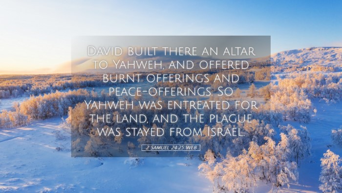 Picture 05 - 2 Samuel 24:25 WEB Desktop Wallpaper - David built there an altar to Yahweh, and offered - Desktop Bible Verse Wallpaper