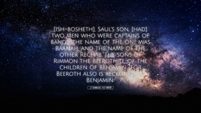 Picture 05 - 2 Samuel 4:2 WEB Desktop Wallpaper - [Ish-bosheth], Saul's son, [had] two men who were - Desktop Bible Verse Wallpaper