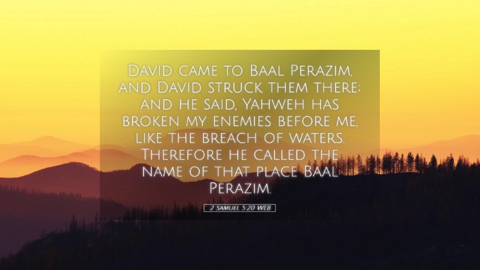 Picture 05 - 2 Samuel 5:20 WEB Desktop Wallpaper - David came to Baal Perazim, and David struck them - Desktop Bible Verse Wallpaper