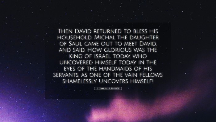 Picture 05 - 2 Samuel 6:20 WEB Desktop Wallpaper - Then David returned to bless his household. - Desktop Bible Verse Wallpaper