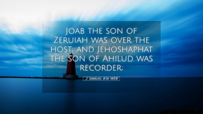 Picture 05 - 2 Samuel 8:16 WEB Desktop Wallpaper - Joab the son of Zeruiah was over the host; and - Desktop Bible Verse Wallpaper