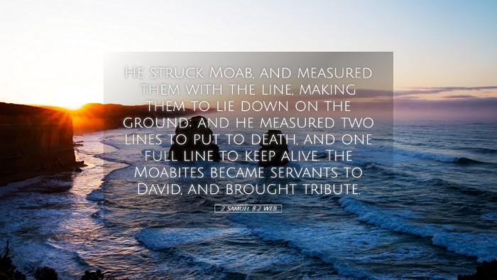 Picture 05 - 2 Samuel 8:2 WEB Desktop Wallpaper - He struck Moab, and measured them with the line, - Desktop Bible Verse Wallpaper