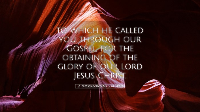 Picture 05 - 2 Thessalonians 2:14 WEB Desktop Wallpaper - to which he called you through our Gospel, for - Desktop Bible Verse Wallpaper
