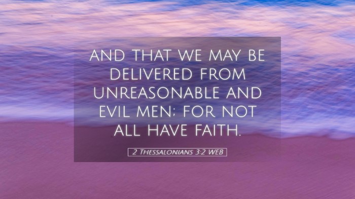 Picture 05 - 2 Thessalonians 3:2 WEB Desktop Wallpaper - and that we may be delivered from unreasonable - Desktop Bible Verse Wallpaper