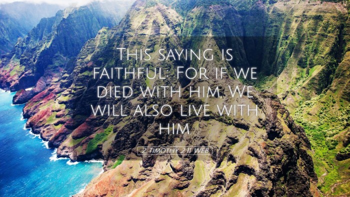 Picture 05 - 2 Timothy 2:11 WEB Desktop Wallpaper - This saying is faithful: For if we died with him, - Desktop Bible Verse Wallpaper