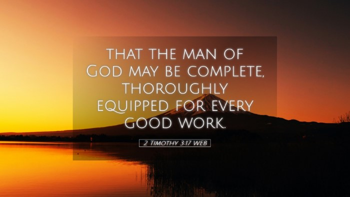 Picture 05 - 2 Timothy 3:17 WEB Desktop Wallpaper - that the man of God may be complete, thoroughly - Desktop Bible Verse Wallpaper