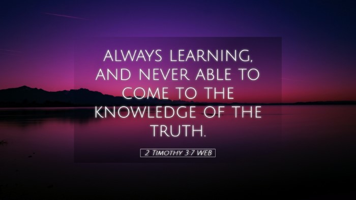 Picture 05 - 2 Timothy 3:7 WEB Desktop Wallpaper - always learning, and never able to come to the - Desktop Bible Verse Wallpaper