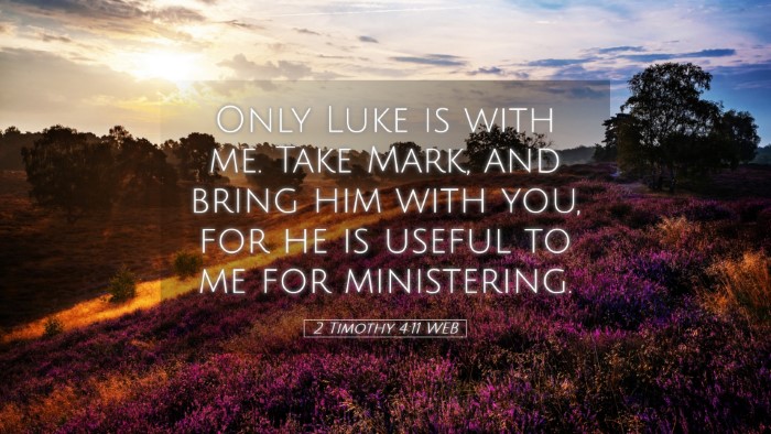 Picture 05 - 2 Timothy 4:11 WEB Desktop Wallpaper - Only Luke is with me. Take Mark, and bring him - Desktop Bible Verse Wallpaper