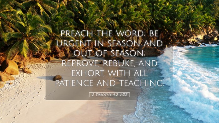 Picture 05 - 2 Timothy 4:2 WEB Desktop Wallpaper - preach the word; be urgent in season and out of - Desktop Bible Verse Wallpaper