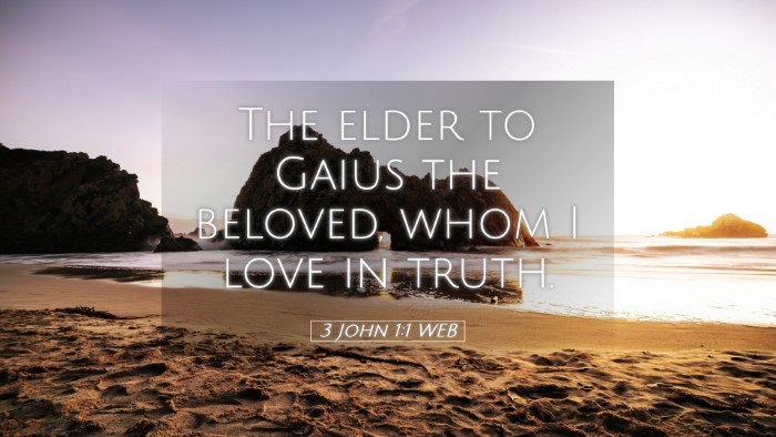 Picture 05 - 3 John 1:1 WEB Desktop Wallpaper - The elder to Gaius the beloved, whom I love in - Desktop Bible Verse Wallpaper