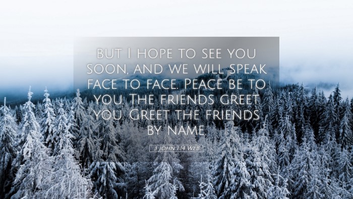 Picture 05 - 3 John 1:14 WEB Desktop Wallpaper - but I hope to see you soon, and we will speak - Desktop Bible Verse Wallpaper