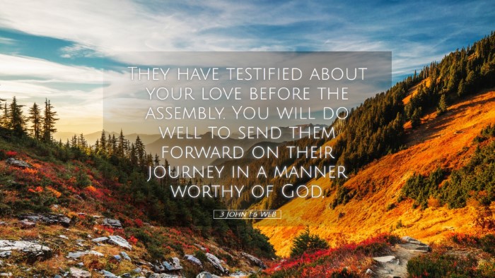 Picture 05 - 3 John 1:6 WEB Desktop Wallpaper - They have testified about your love before the - Desktop Bible Verse Wallpaper