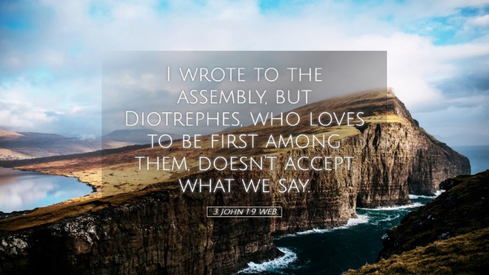 Picture 05 - 3 John 1:9 WEB Desktop Wallpaper - I wrote to the assembly, but Diotrephes, who - Desktop Bible Verse Wallpaper