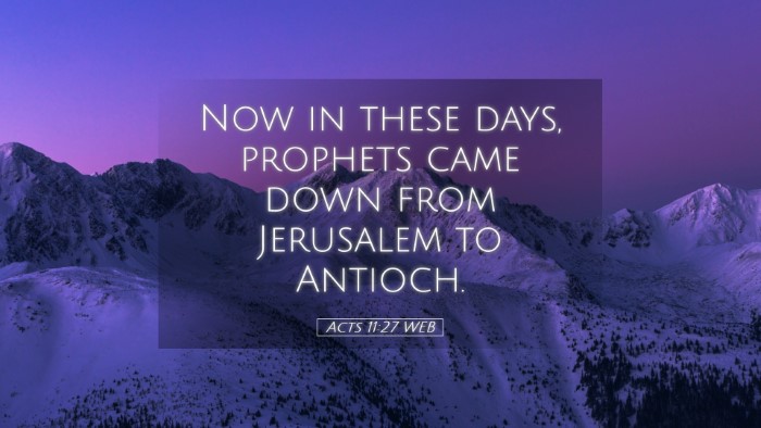 Picture 05 - Acts 11:27 WEB Desktop Wallpaper - Now in these days, prophets came down from - Desktop Bible Verse Wallpaper