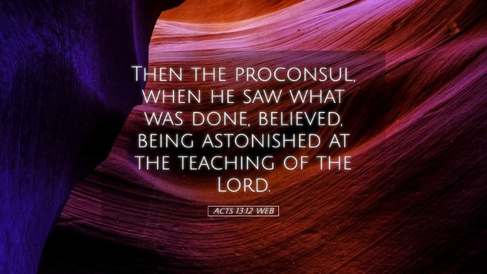 Picture 05 - Acts 13:12 WEB Desktop Wallpaper - Then the proconsul, when he saw what was done, - Desktop Bible Verse Wallpaper