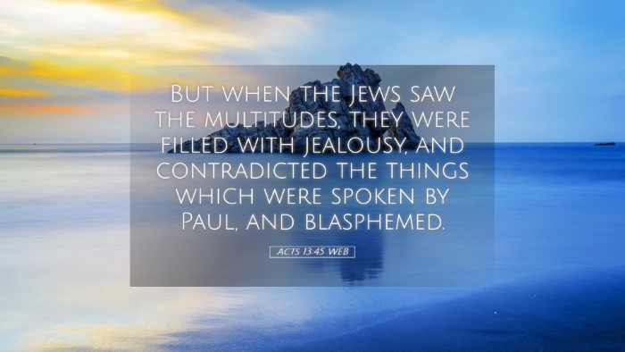 Picture 05 - Acts 13:45 WEB Desktop Wallpaper - But when the Jews saw the multitudes, they were - Desktop Bible Verse Wallpaper