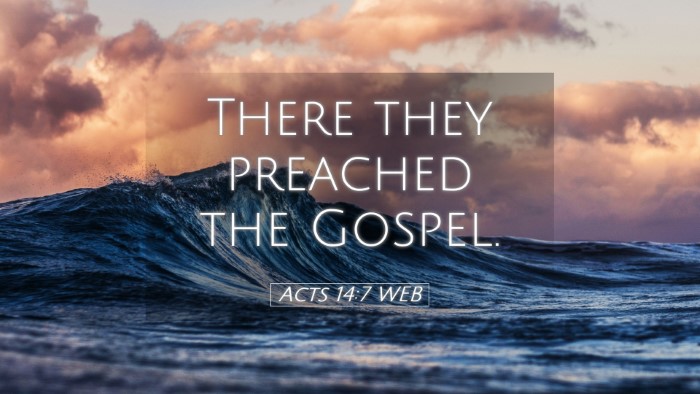 Picture 05 - Acts 14:7 WEB Desktop Wallpaper - There they preached the - Desktop Bible Verse Wallpaper