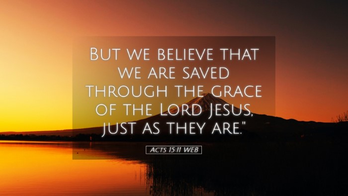 Picture 05 - Acts 15:11 WEB Desktop Wallpaper - But we believe that we are saved through the - Desktop Bible Verse Wallpaper