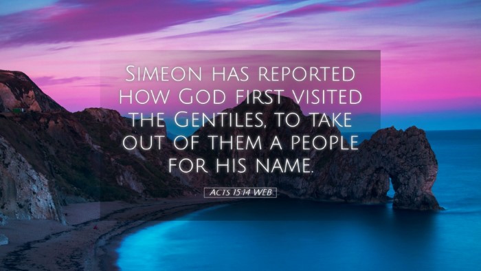 Picture 05 - Acts 15:14 WEB Desktop Wallpaper - Simeon has reported how God first visited the - Desktop Bible Verse Wallpaper