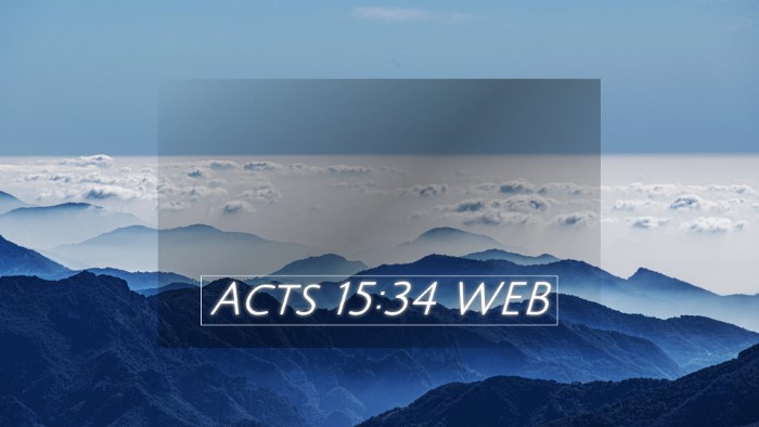 Picture 05 - Acts 15:34 WEB Desktop Wallpaper -  - Desktop Bible Verse Wallpaper