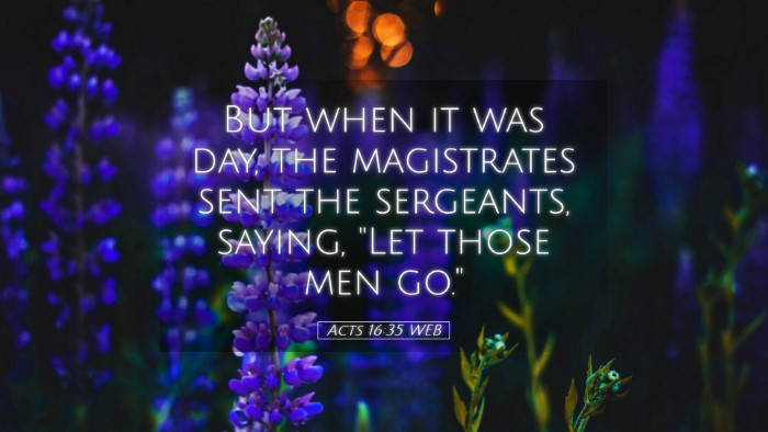 Picture 05 - Acts 16:35 WEB Desktop Wallpaper - But when it was day, the magistrates sent the - Desktop Bible Verse Wallpaper