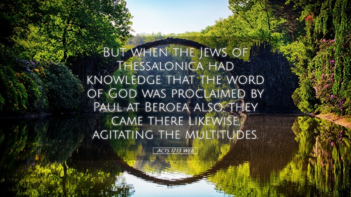 Picture 05 - Acts 17:13 WEB Desktop Wallpaper - But when the Jews of Thessalonica had knowledge - Desktop Bible Verse Wallpaper