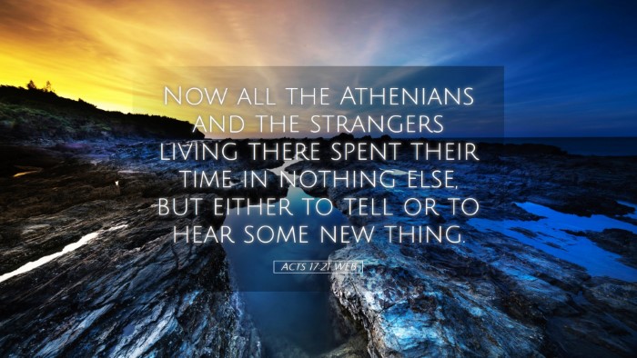 Picture 05 - Acts 17:21 WEB Desktop Wallpaper - Now all the Athenians and the strangers living - Desktop Bible Verse Wallpaper