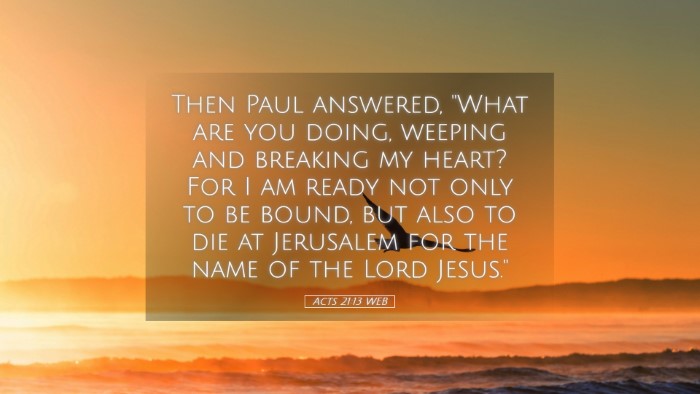 Picture 05 - Acts 21:13 WEB Desktop Wallpaper - Then Paul answered, 