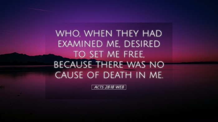 Picture 05 - Acts 28:18 WEB Desktop Wallpaper - who, when they had examined me, desired to set me - Desktop Bible Verse Wallpaper