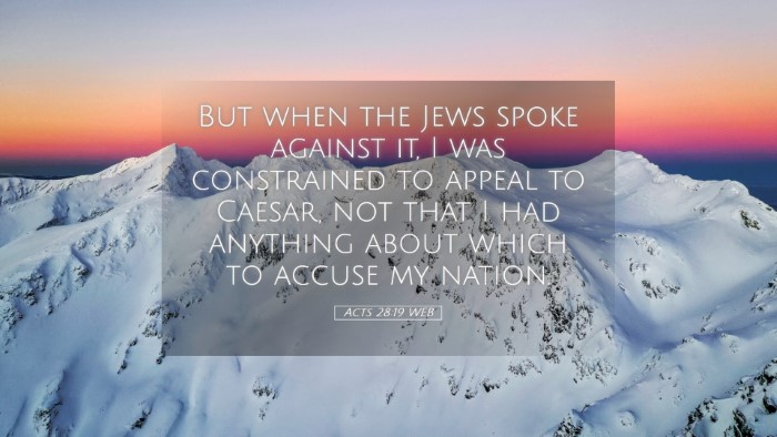 Picture 05 - Acts 28:19 WEB Desktop Wallpaper - But when the Jews spoke against it, I was - Desktop Bible Verse Wallpaper