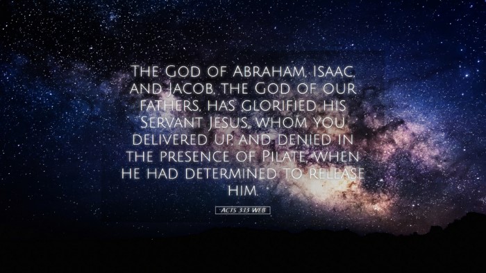 Picture 05 - Acts 3:13 WEB Desktop Wallpaper - The God of Abraham, Isaac, and Jacob, the God of - Desktop Bible Verse Wallpaper