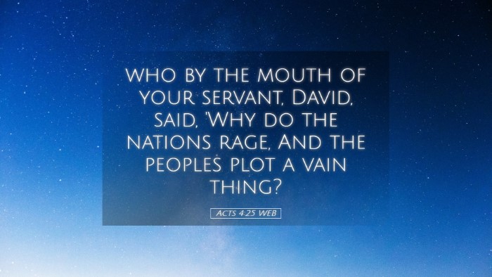 Picture 05 - Acts 4:25 WEB Desktop Wallpaper - who by the mouth of your servant, David, said, - Desktop Bible Verse Wallpaper