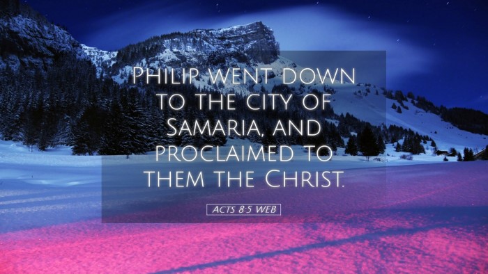 Picture 05 - Acts 8:5 WEB Desktop Wallpaper - Philip went down to the city of Samaria, and - Desktop Bible Verse Wallpaper