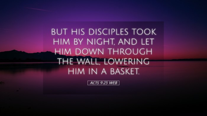 Picture 05 - Acts 9:25 WEB Desktop Wallpaper - but his disciples took him by night, and let him - Desktop Bible Verse Wallpaper