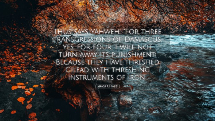 Picture 05 - Amos 1:3 WEB Desktop Wallpaper - Thus says Yahweh: 