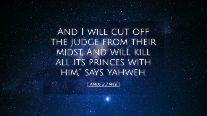 Picture 05 - Amos 2:3 WEB Desktop Wallpaper - And I will cut off the judge from their midst, - Desktop Bible Verse Wallpaper