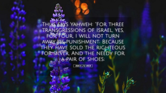 Picture 05 - Amos 2:6 WEB Desktop Wallpaper - Thus says Yahweh: 