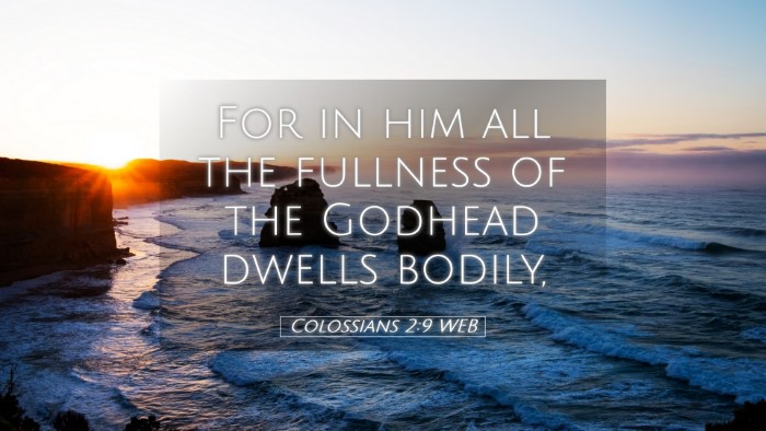 Picture 05 - Colossians 2:9 WEB Desktop Wallpaper - For in him all the fullness of the Godhead dwells - Desktop Bible Verse Wallpaper