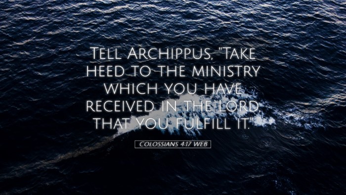 Picture 05 - Colossians 4:17 WEB Desktop Wallpaper - Tell Archippus, 