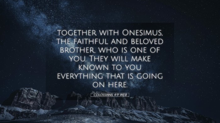 Picture 05 - Colossians 4:9 WEB Desktop Wallpaper - together with Onesimus, the faithful and beloved - Desktop Bible Verse Wallpaper