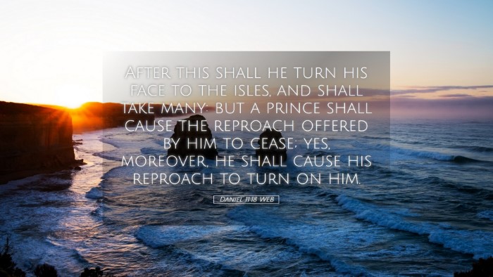 Picture 05 - Daniel 11:18 WEB Desktop Wallpaper - After this shall he turn his face to the isles, - Desktop Bible Verse Wallpaper