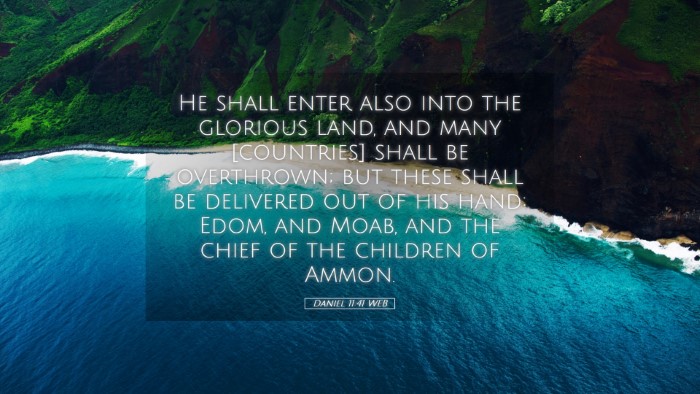 Picture 05 - Daniel 11:41 WEB Desktop Wallpaper - He shall enter also into the glorious land, and - Desktop Bible Verse Wallpaper